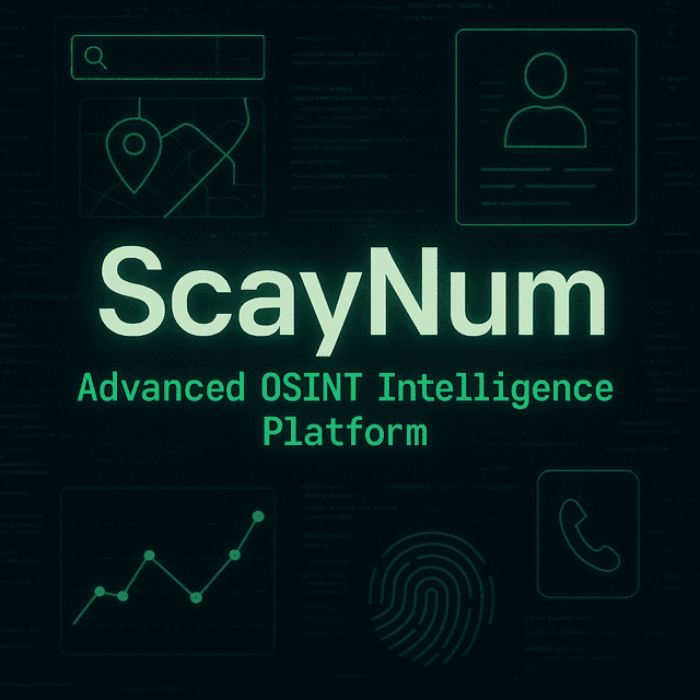 ScayNum — Advanced OSINT Intelligence Platform
